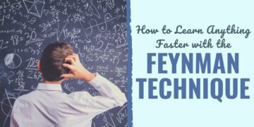 How one can Study Something Sooner with the Feynman Approach