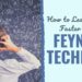 How one can Study Something Sooner with the Feynman Approach
