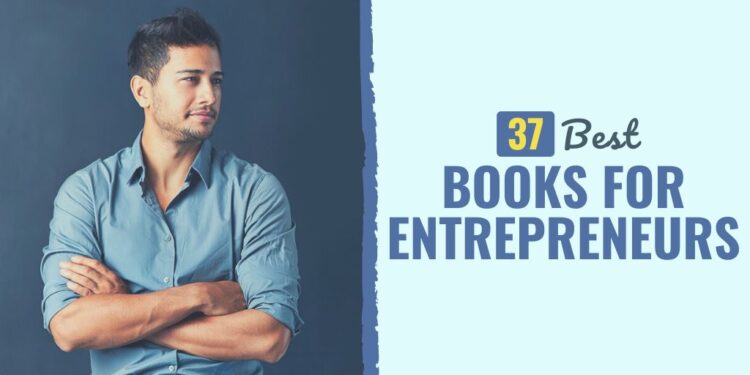 37 Finest Books for Entrepreneurs to Learn in 2025