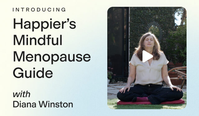 Get Happier Meditation’s FREE Aware Menopause Information