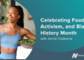 Celebrating Meals, Activism, and Black Historical past Month with Jenné Claiborne