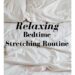 Fall Asleep Quick with this 5-Minute Bedtime Stretch Routine