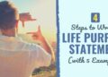 Learn how to Write a Life Goal Assertion (with 5 Examples)