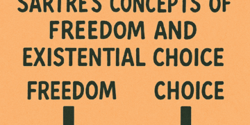 Sartre’s Ideas of Freedom and Existential Selection