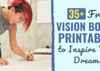 39 Free Imaginative and prescient Board Printables to Encourage Your Goals