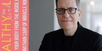 188: Heal Your Physique from the Inside Out with Dr. Jonathan Carp of Miracle Noodle