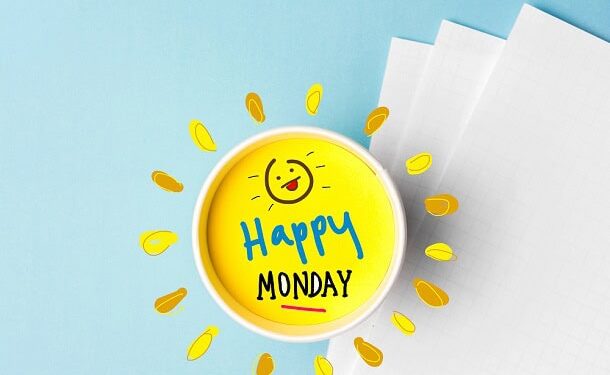 120 Quick Monday Morning Quotes for Motivation and a Nice Day