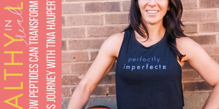 195: How Peptides Can Rework Your Wellness Journey with Tina Haupert, FDN-P