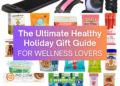 The Final Wholesome Vacation Present Information for Wellness Lovers