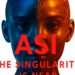 Aware Intelligence and Existentialism : ASI: The Singularity Is Close to