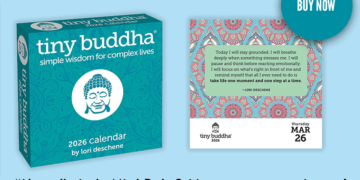 A Tiny Little bit of Tiny Buddha, with You Each Day