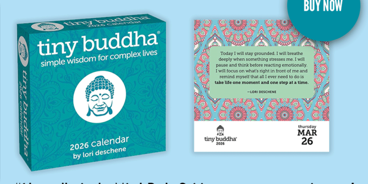 A Tiny Little bit of Tiny Buddha, with You Each Day
