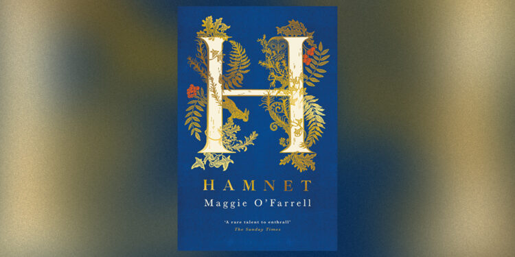 Asserting our subsequent E book Membership learn: Hamnet, by Maggie O’Farrell