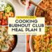 Cooking Burnout Membership Week 2 Meal Plan