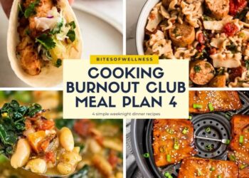 Cooking Burnout Membership Meal Plan 4 (Straightforward Weeknight Dinners)