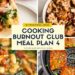 Cooking Burnout Membership Meal Plan 4 (Straightforward Weeknight Dinners)