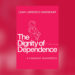 Verily E-book Membership: The Dignity of Dependence