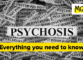 Understanding Psychosis: Signs, Causes, Remedy and Assist