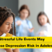 How Disturbing Life Occasions Could Enhance Melancholy Threat in Adolescents