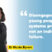 Youth disengagement is a techniques downside, not a person failure
