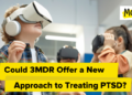May 3MDR Supply a New Strategy to Treating PTSD?