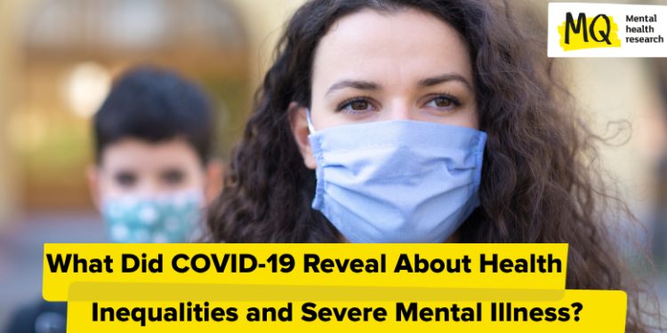 Why Did Well being Inequalities Persist for Folks With Extreme Psychological Sickness Throughout COVID-19?
